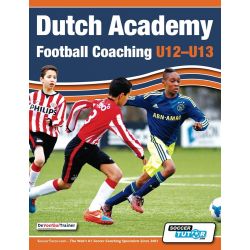 Dutch Academy Football Coaching U12-13 - Technical and Tactical Practices